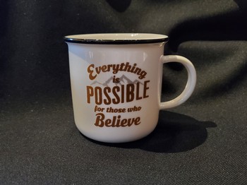 Coffee Cup (Everything Is Possible)